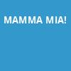Mamma Mia, First Interstate Center for the Arts, Spokane