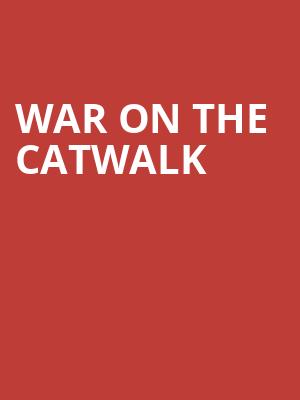 War on the Catwalk, Knitting Factory Spokane, Spokane