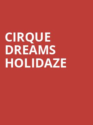 Cirque Dreams Holidaze Poster