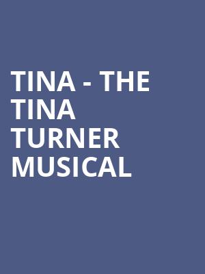 Tina The Tina Turner Musical, First Interstate Center for the Arts, Spokane