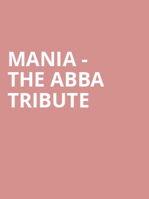 MANIA The Abba Tribute, Bing Crosby Theater, Spokane