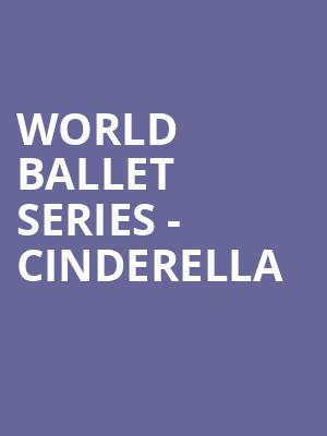 World Ballet Series Cinderella, First Interstate Center for the Arts, Spokane