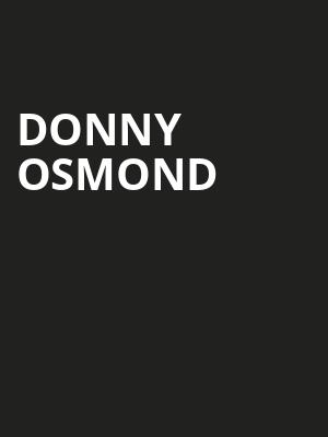 Donny Osmond, BECU Live, Spokane