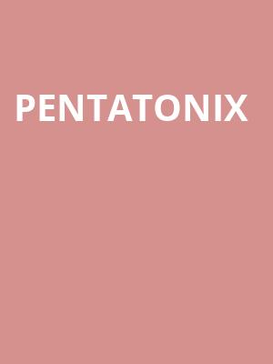 Pentatonix, BECU Live, Spokane