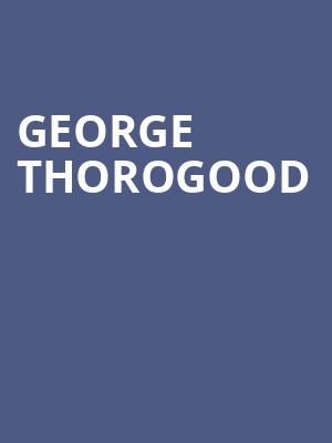 George Thorogood, Northern Quest Casino Indoor Stage, Spokane