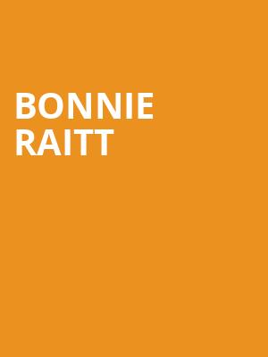 Bonnie Raitt, First Interstate Center for the Arts, Spokane