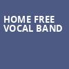 Home Free Vocal Band, Martin Wolsdon Theatre at the Fox, Spokane