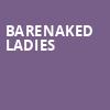 Barenaked Ladies, Northern Quest Casino Indoor Stage, Spokane
