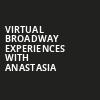 Virtual Broadway Experiences with ANASTASIA, Virtual Experiences for Spokane, Spokane