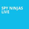Spy Ninjas Live, First Interstate Center for the Arts, Spokane