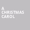 A Christmas Carol, Spokane Civic Theatre, Spokane